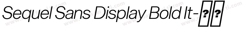 Sequel Sans Display Bold It字体转换